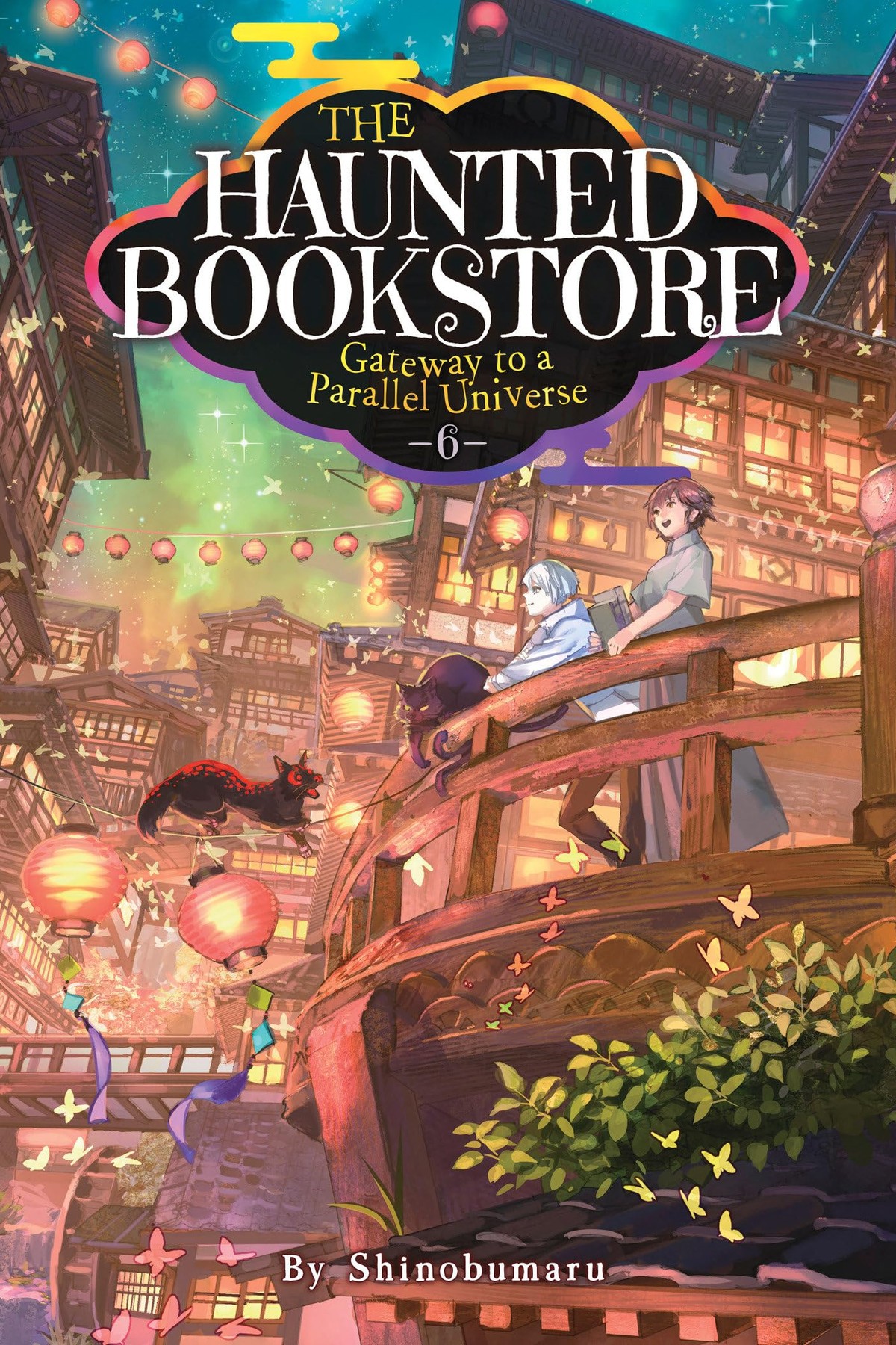 The Haunted Bookstore – Gateway to a Parallel Universe, Vol. 6 (light novel)