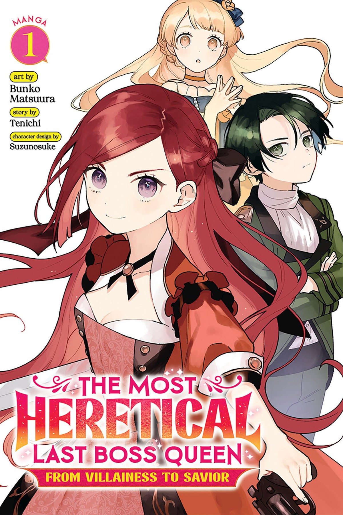 The Most Heretical Last Boss Queen: From Villainess to Savior, Vol. 1 (manga)