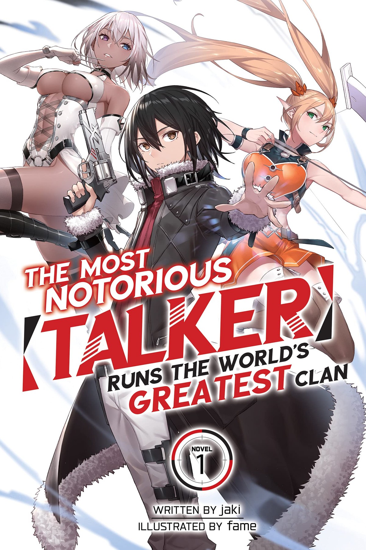 The Most Notorious “Talker” Runs the World’s Greatest Clan, Vol. 1 (light novel)