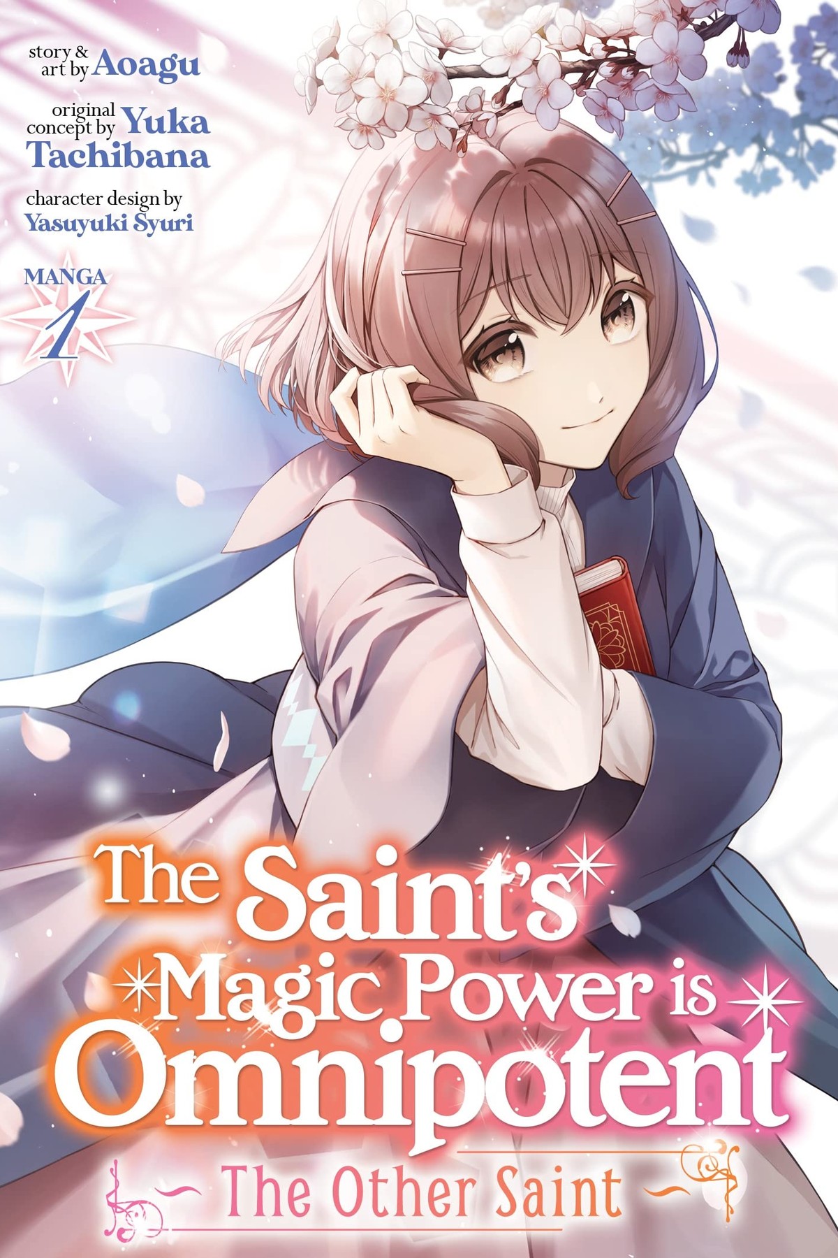 The Saint’s Magic Power is Omnipotent: The Other Saint, Vol. 1 (manga)