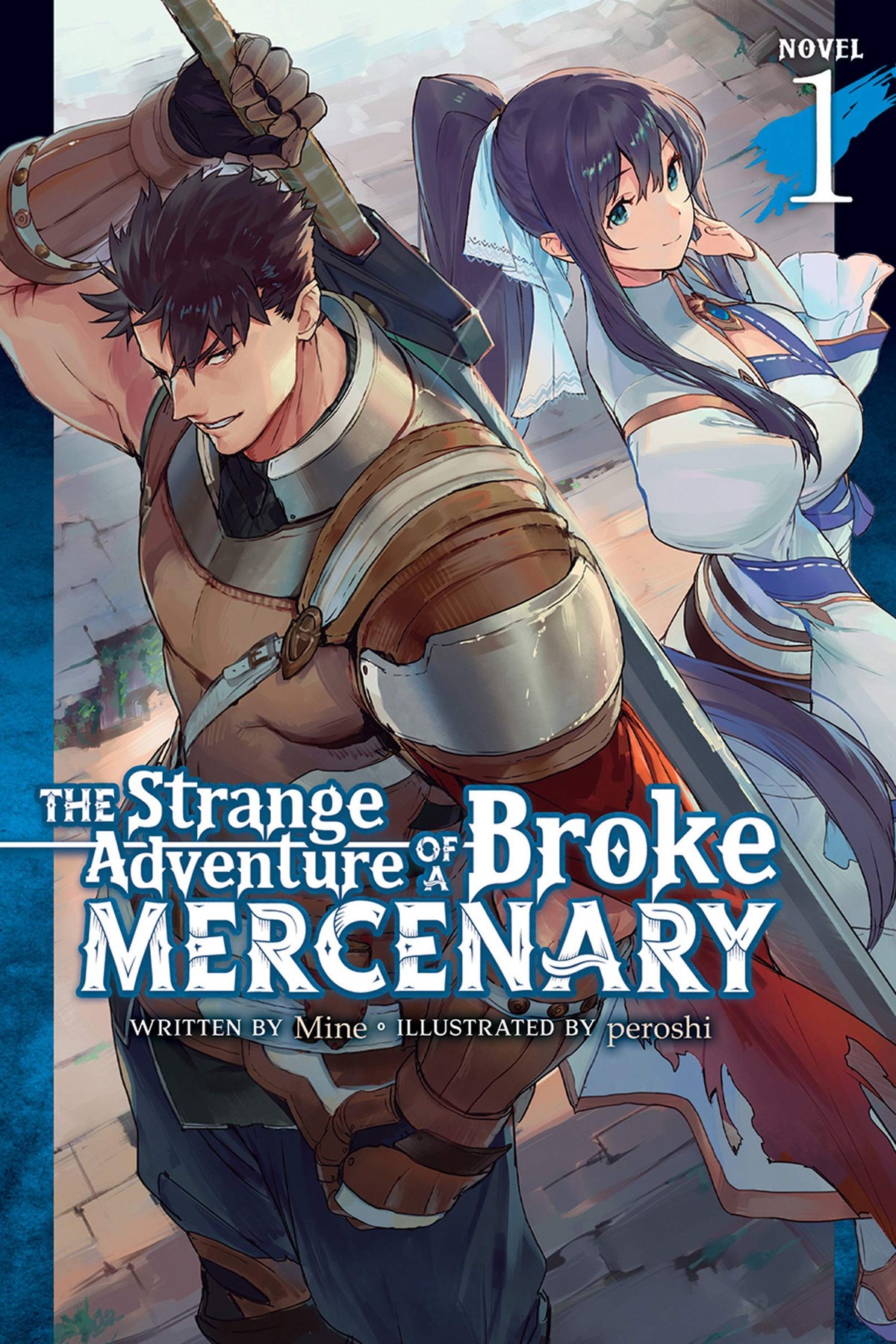 The Strange Adventure of a Broke Mercenary, Vol. 1 (light novel)