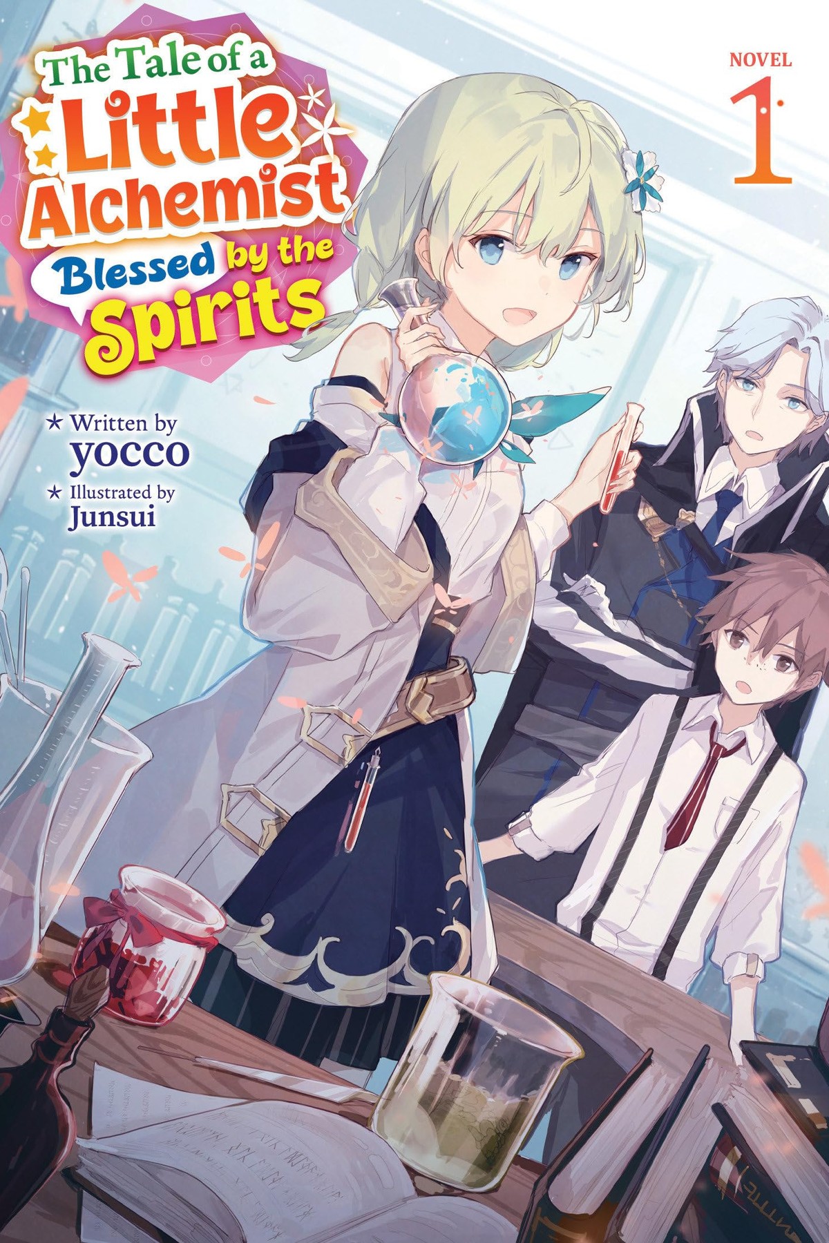 The Tale of a Little Alchemist Blessed by the Spirits, Vol. 1 (light novel)