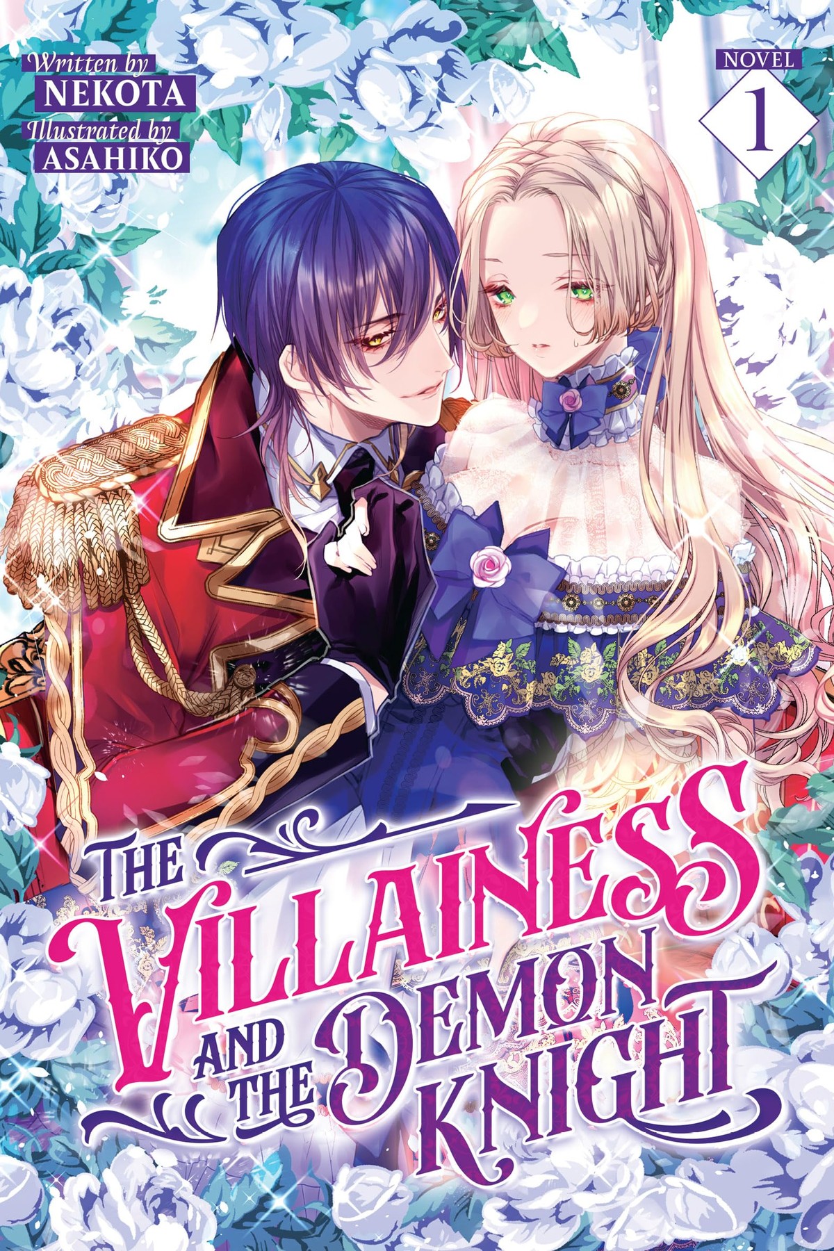 The Villainess and the Demon Knight, Vol. 1 (light novel)