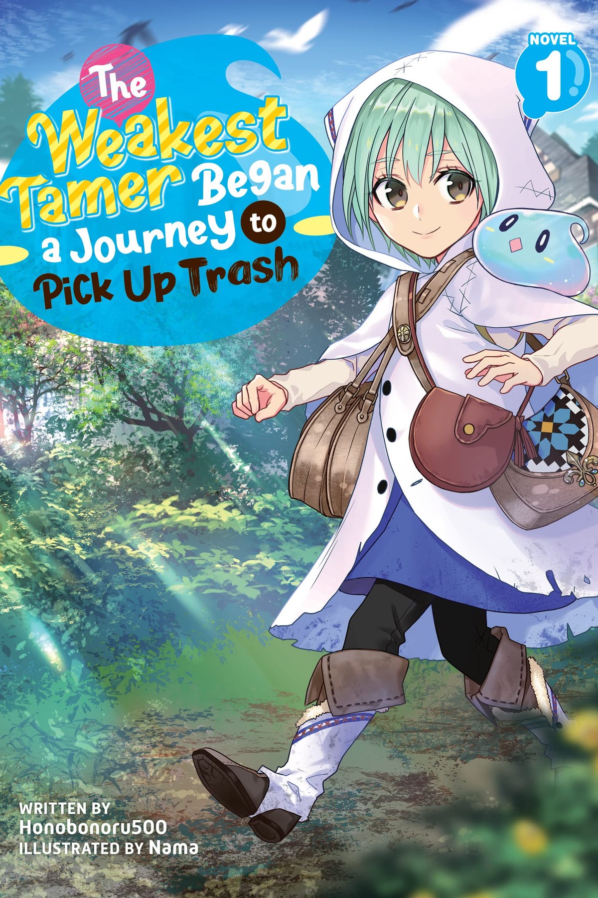 The Weakest Tamer Began a Journey to Pick Up Trash, Vol. 1 (light novel)
