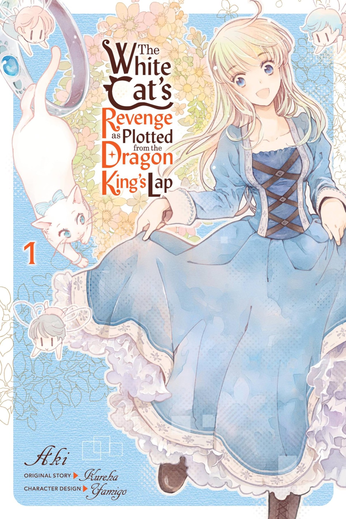 The White Cat’s Revenge as Plotted from the Dragon King’s Lap, Vol. 1 (manga)