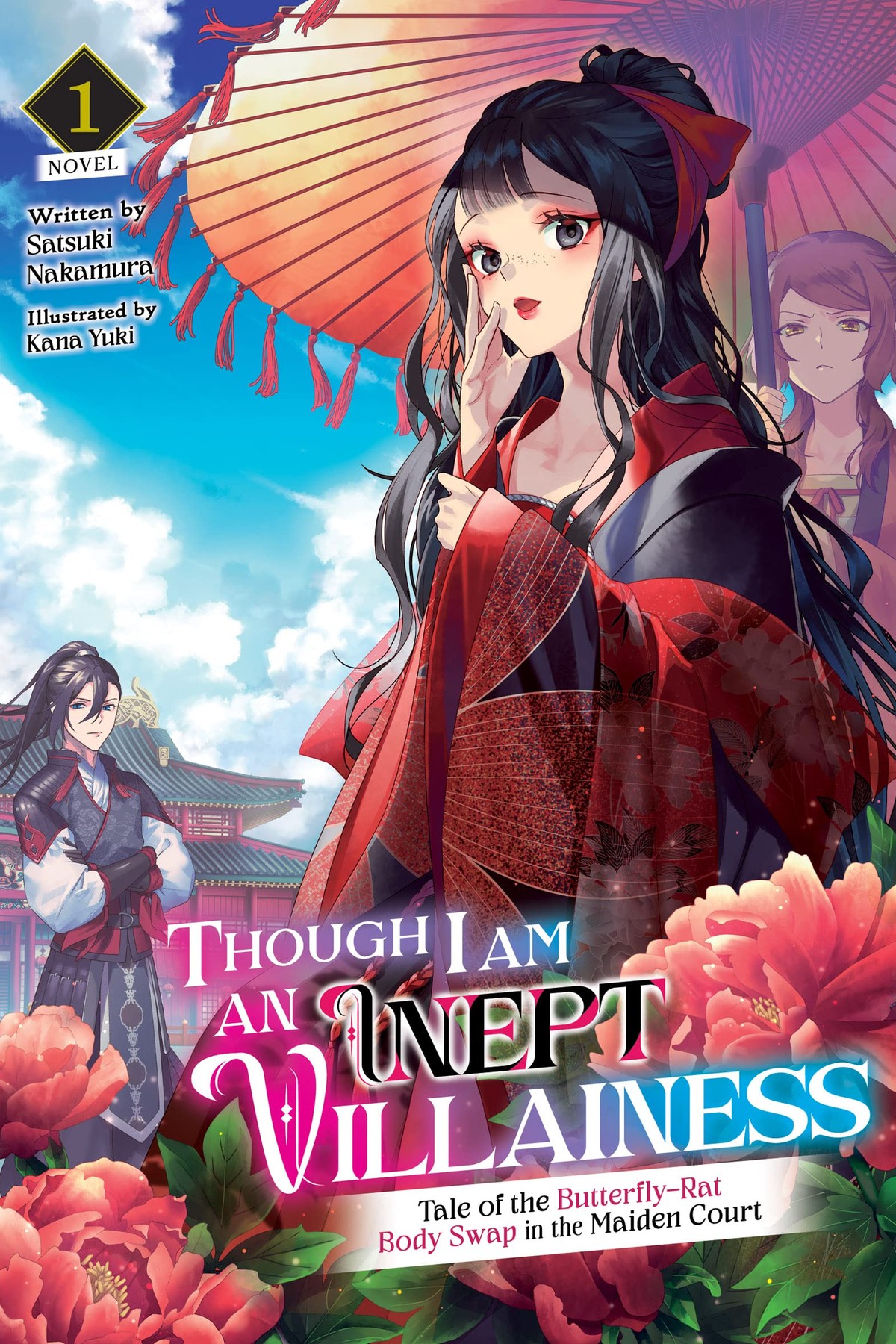 Though I Am an Inept Villainess: Tale of the Butterfly-Rat Body Swap in the Maiden Court, Vol. 1 (light novel)