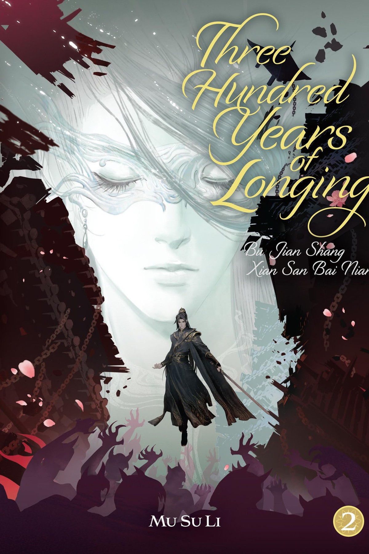 Three Hundred Years of Longing: Bu Jian Shang Xian San Bai Nian, Vol. 2 (Novel)