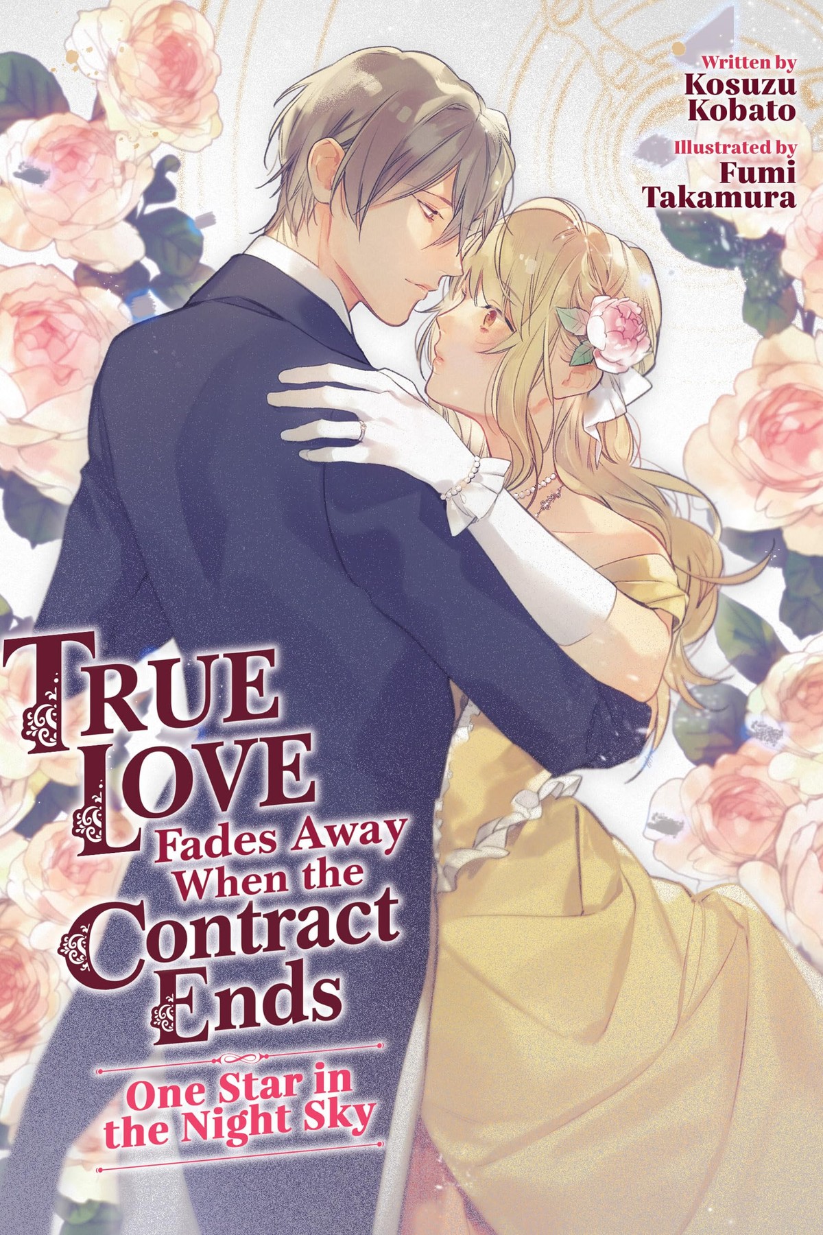 True Love Fades Away When the Contract Ends – One Star in the Night Sky, Vol. 1 (light novel)