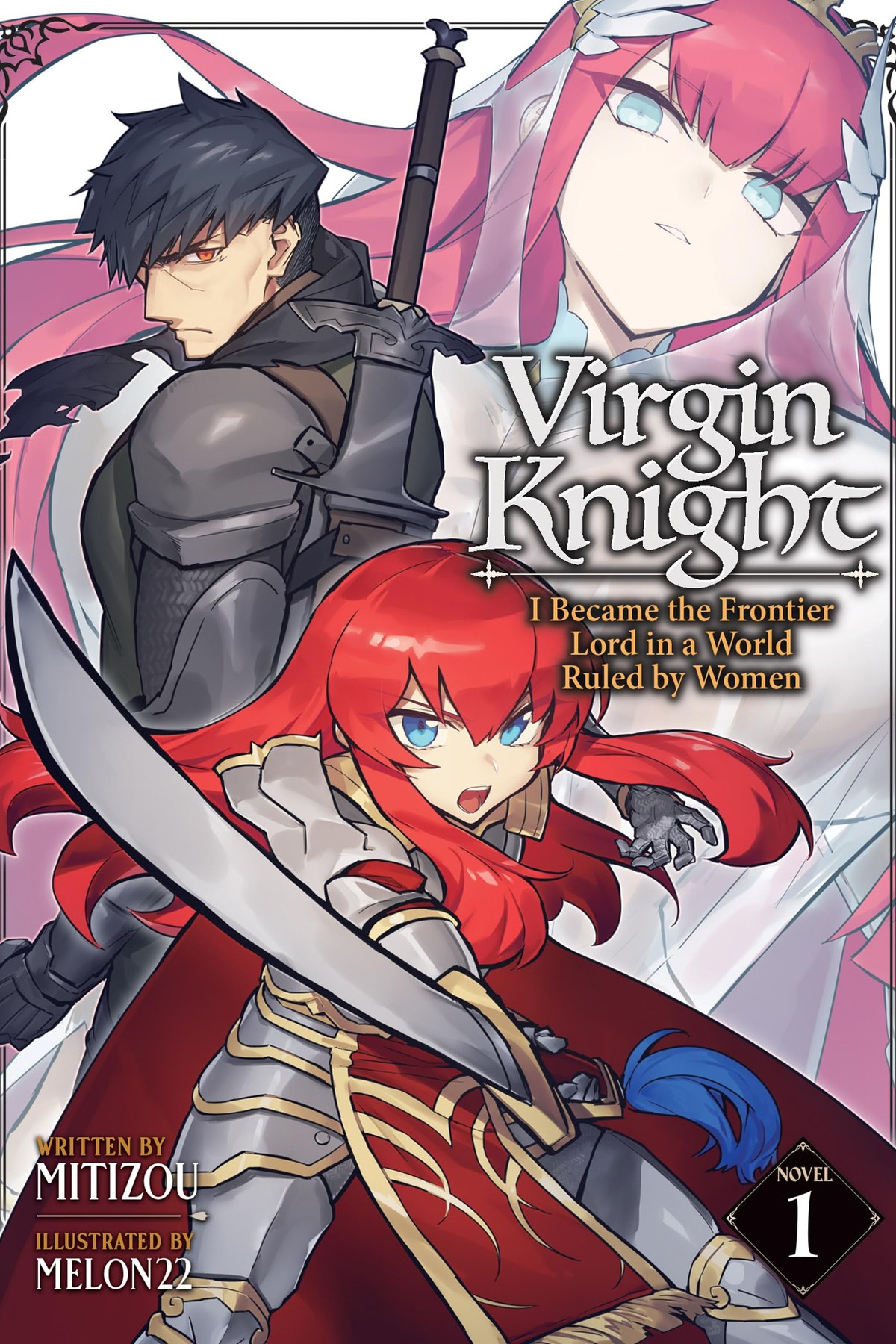 Virgin Knight: I Became the Frontier Lord in a World Ruled by Women, Vol. 1 (light novel)
