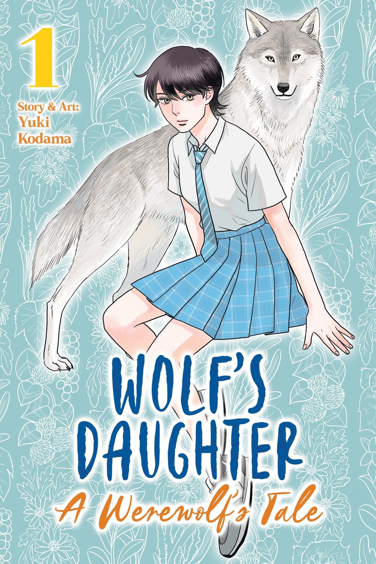 Wolf’s Daughter: A Werewolf’s Tale, Vol. 1
