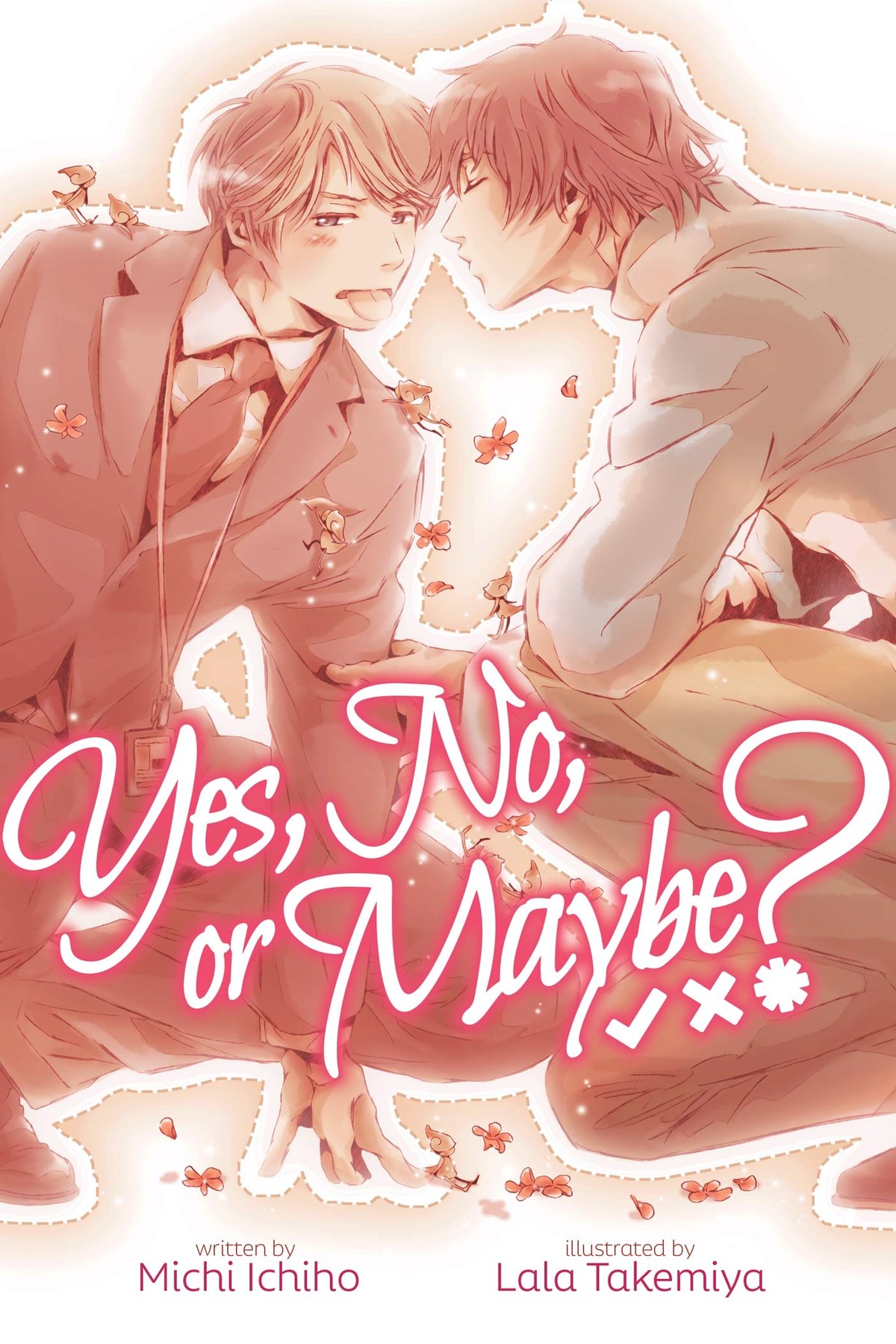 Yes, No, or Maybe?, Vol. 1 (light novel)